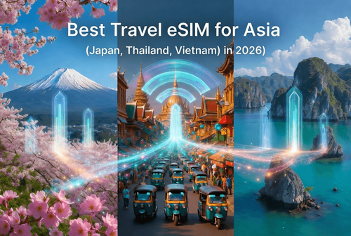 Best Travel eSIM for Asia (Japan, Thailand, Vietnam) in 2026